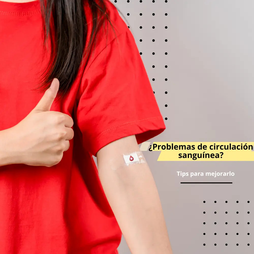 ¿Problemas de circulación sanguínea? - Tips para mejorarlo - NSN