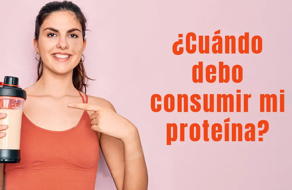 ¿Cuándo debo consumir mi proteína? - NSN